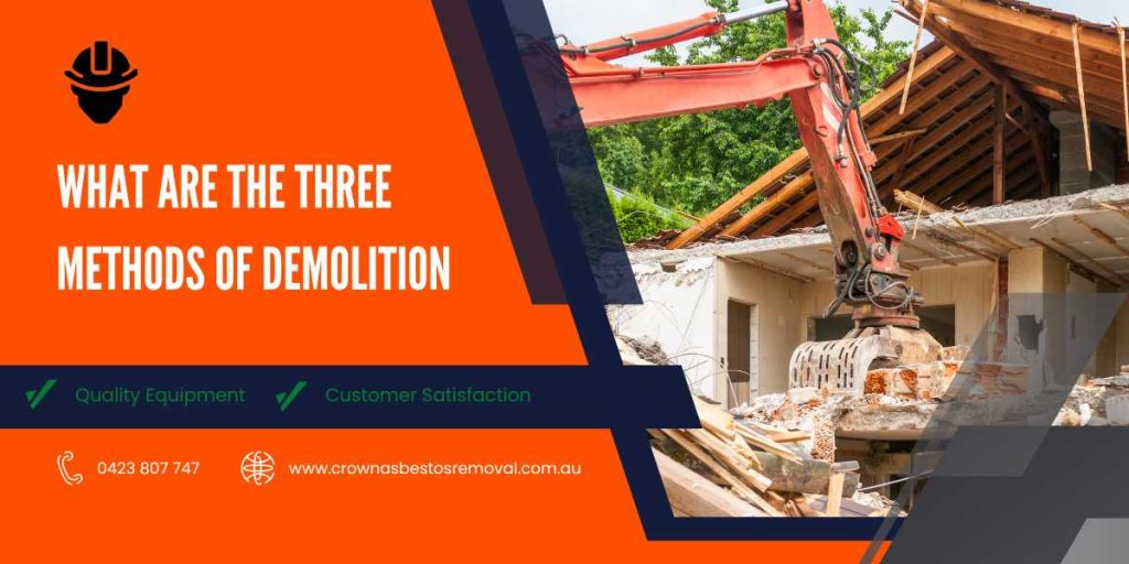 What Are the Three Methods of Demolition