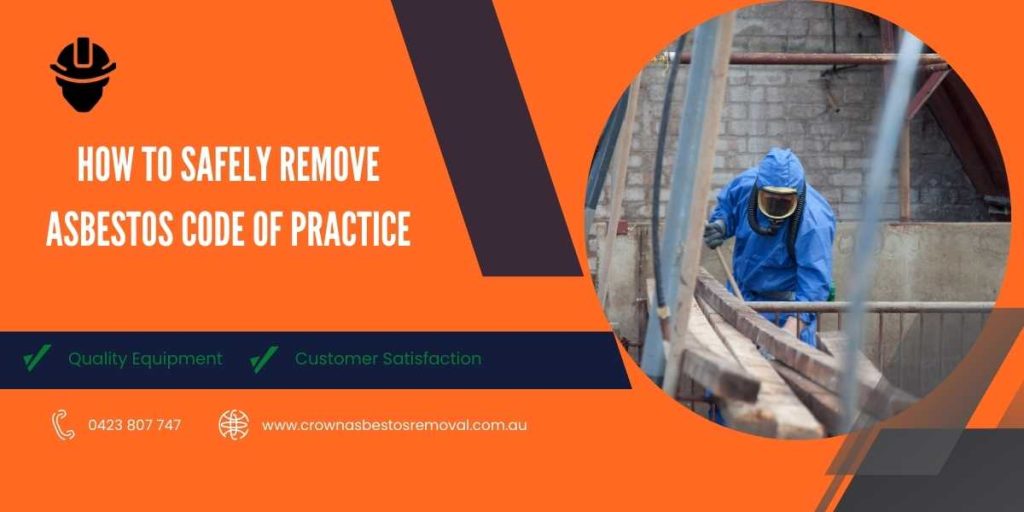 How to safely remove asbestos Code of Practice